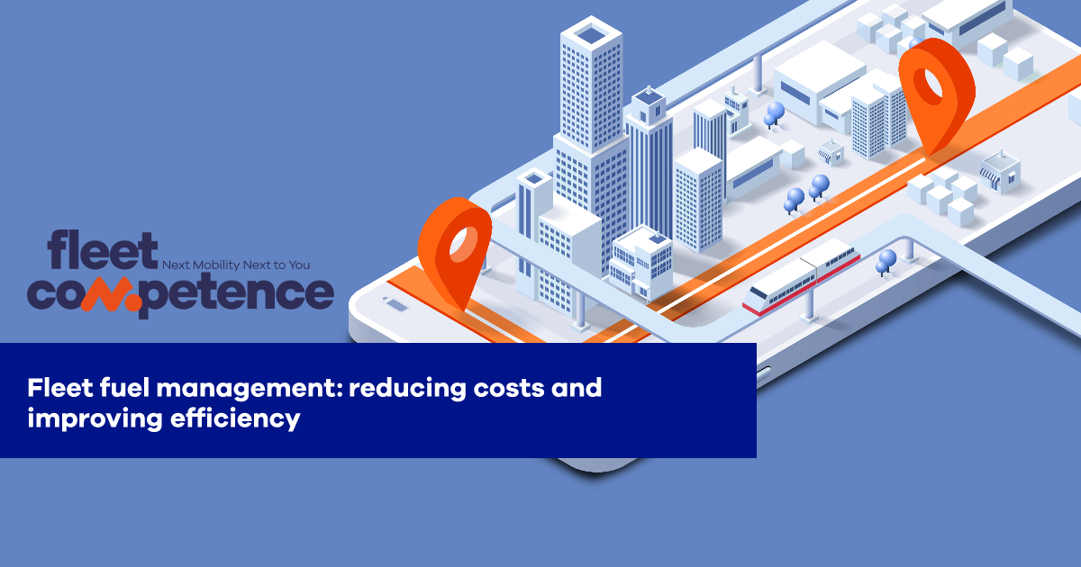 Fleet fuel management strategies | fleetcompetence